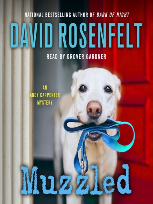 Title details for Muzzled by David Rosenfelt - Available